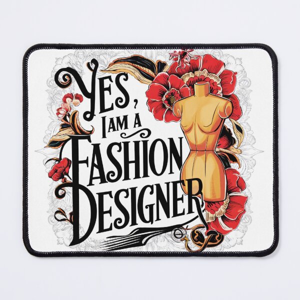 Item preview, Yes, I am a Fashion designer designed and sold by HendAhabib.