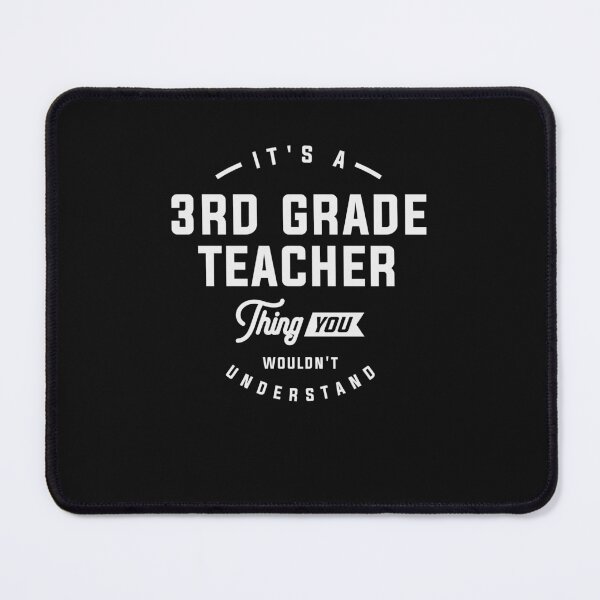 Item preview, 3rd Grade Teacher Thing - You Wouldn't Understand designed and sold by cidolopez.