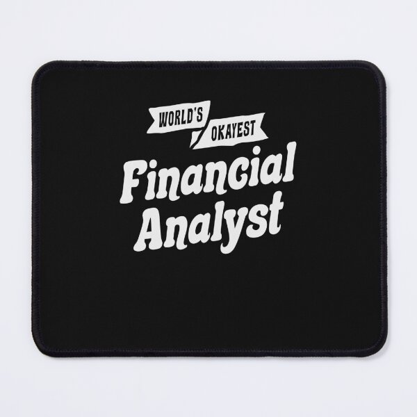 Item preview, World's Okayest Financial Analyst designed and sold by cidolopez.