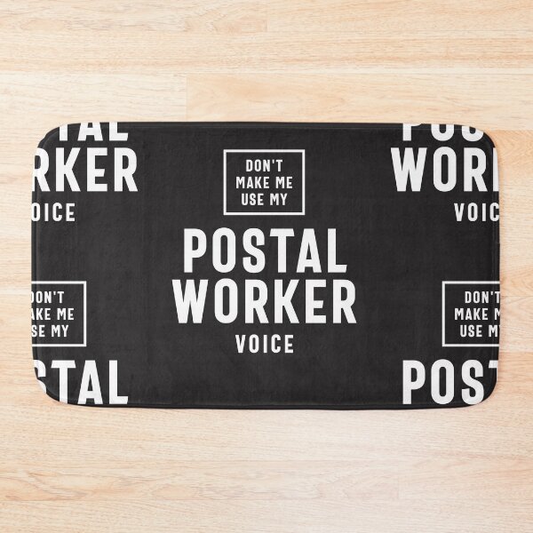 Item preview, Don't Make Me Use My Postal Worker Voice designed and sold by cidolopez.