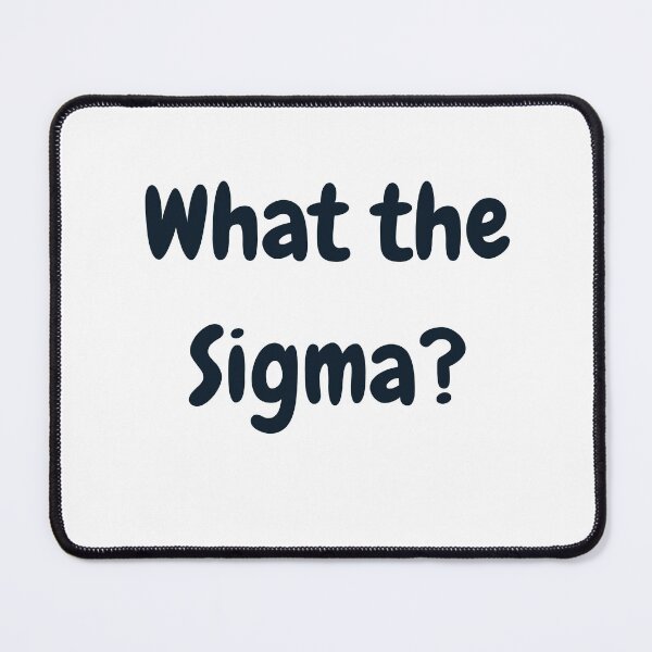 Item preview, What the Sigma meme  designed and sold by DudzDesignz.