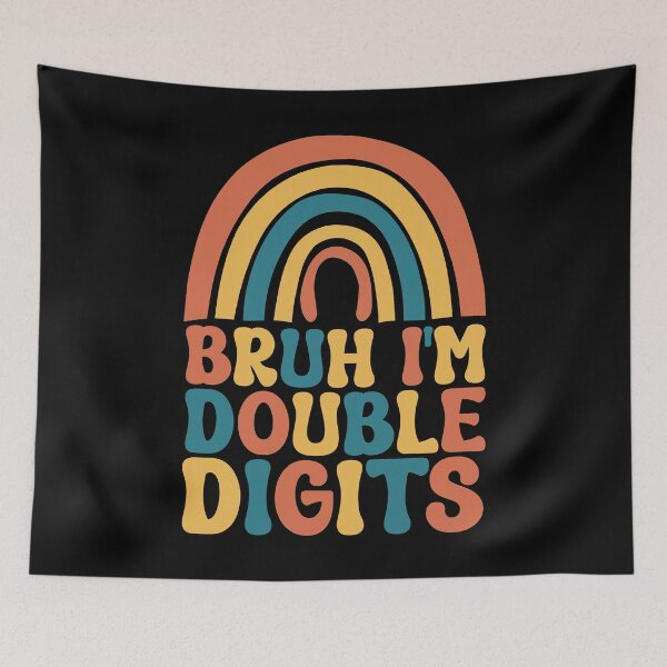 Item preview, Bruh I'm Double Digits designed and sold by Stick-Artistry.