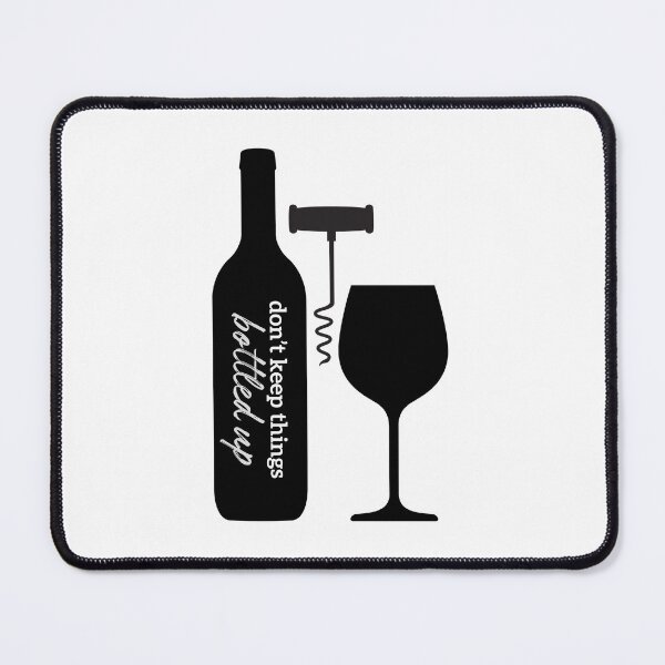 Item preview, Don’t Keep Things Bottled Up designed and sold by tmachtan.