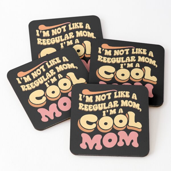 Item preview, I'm Not Like A Regular Mom I'm A Cool Mom Funny Mom designed and sold by 07Art.