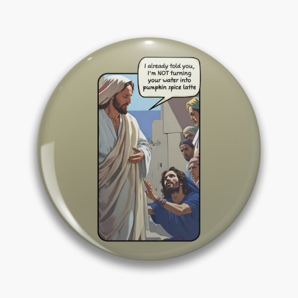 Item preview, I already told you - Jesus, latte, funny (#03) designed and sold by SolidEarthArt.