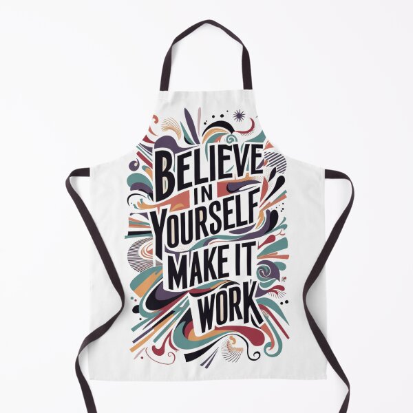 Item preview, Believe in yourself make it work designed and sold by Ketique.