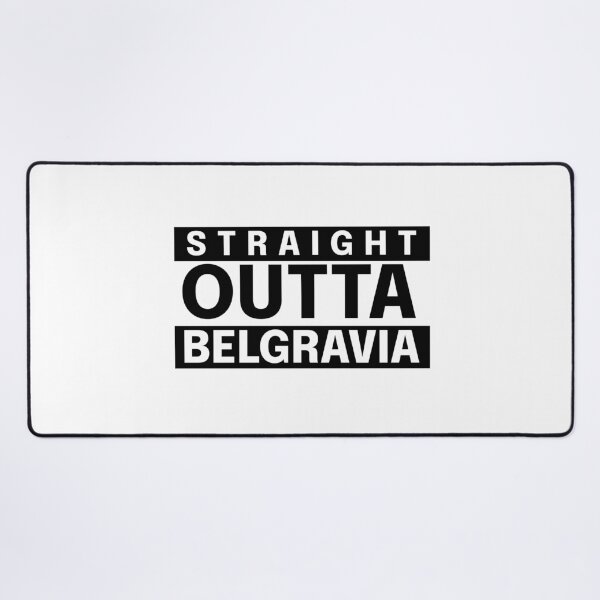 Item preview, Straight Outta Belgravia. designed and sold by GrufTee.