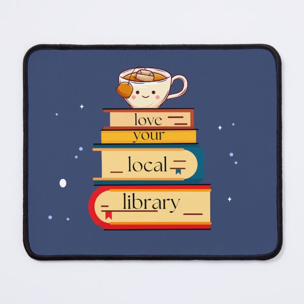 Item preview, Love your local library support libraries designed and sold by thatsrightthemoon.