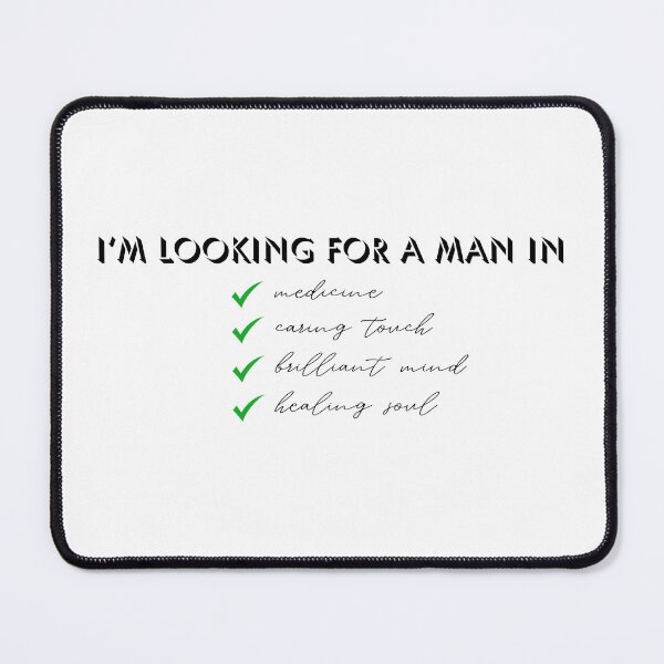 Item preview, I'm looking for a man in medicine jokes designed and sold by MEMEBAR.