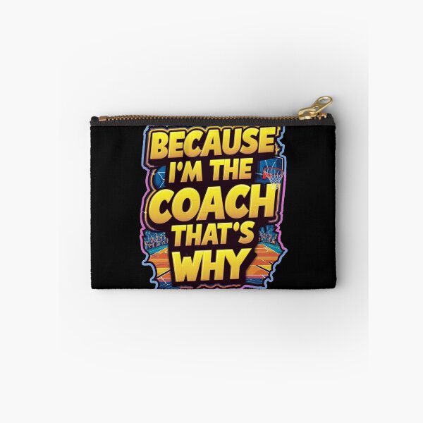 Item preview, Because I`m The Coach That`s Why designed and sold by Redgiant87x.