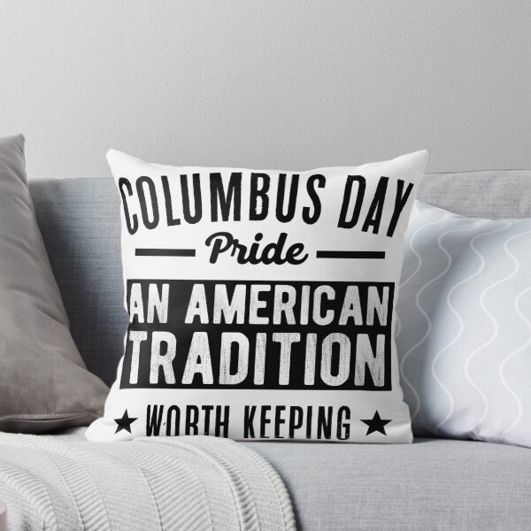 Item preview, COLUMBUS DAY Pride An American Tradition Worth Keeping celebration culture slogan history joy pleasure fun  designed and sold by Mad Over Store.