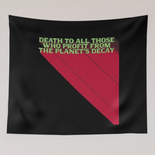 Item preview, Death to all those who profit from the planet's decay designed and sold by BritySpear.