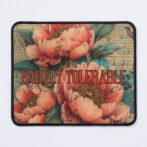 Item preview, Barely Tolerable designed and sold by PistachioCream.