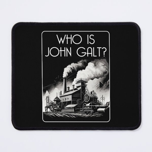 Item preview, Who is John Galt - Atlas Shrugged designed and sold by IfDesignGroup.