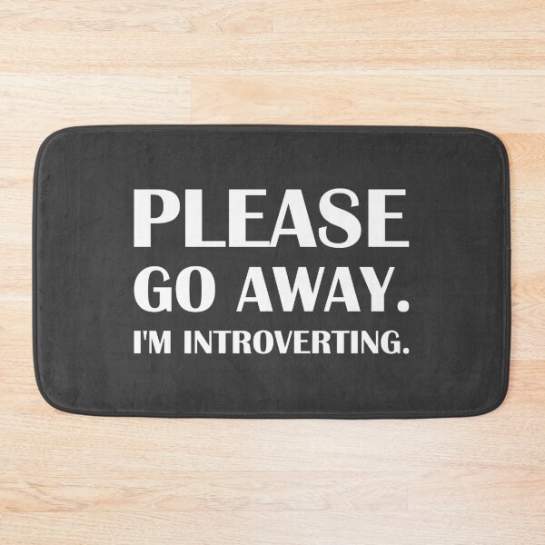 Item preview, Please Go Away. I'm Introverting / Introvert Joke designed and sold by introvertvibes.