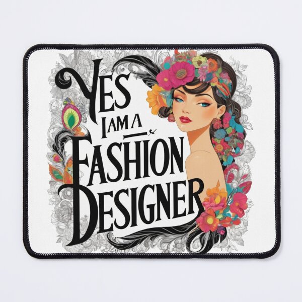 Item preview, Yes, I am a Fashion designer designed and sold by HendAhabib.