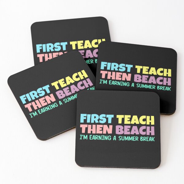 Item preview, First Teach Then Beach I'm Earning A Summer Break Teachers Vacation designed and sold by Stick-Artistry.