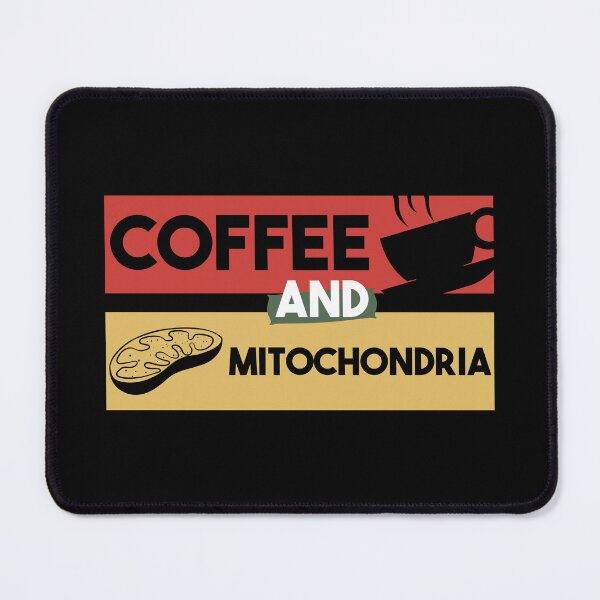 Item preview, Coffee and Mitochondria designed and sold by MrElgo.