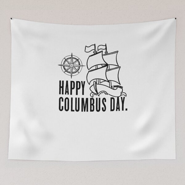 Item preview, HAPPY COLUMBUS DAY celebration holiday american tradition culture followers fun happiness positive gifts designed and sold by Mad Over Store.