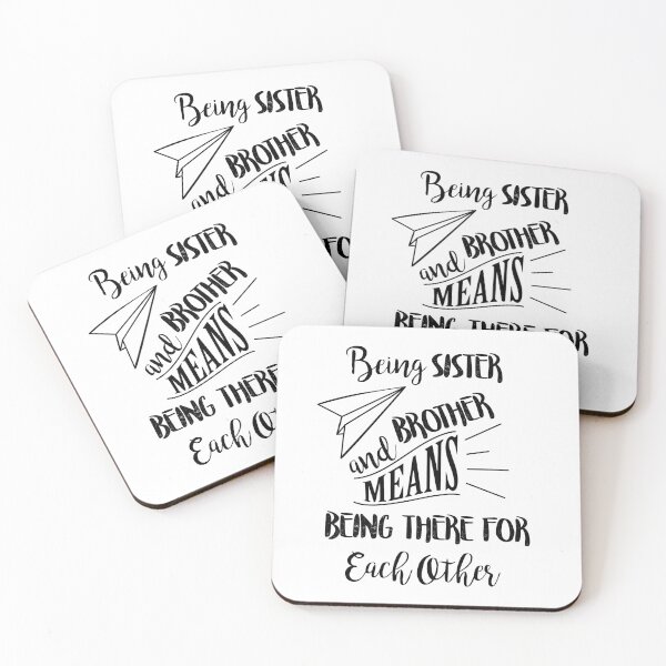 Item preview, Being sister and brother means being there for each other designed and sold by thewishdesigns.