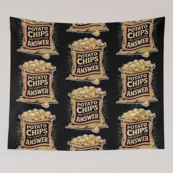 Item preview, Potato Chips Are Always the Answer designed and sold by DreamVibeShirt.