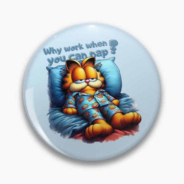 Item preview, Garfield Why Work When You Can Nap?  designed and sold by Pactheman.