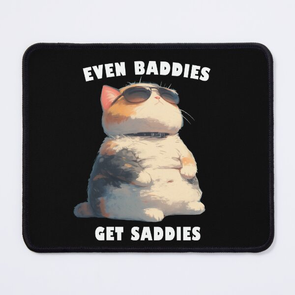Item preview, Calico Cat Even Baddies Get Saddies T-Shirt designed and sold by Dank Graphics.