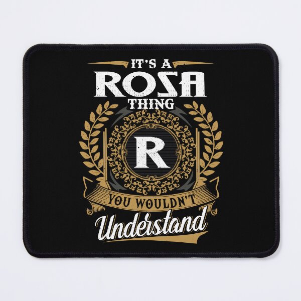 Item preview, It Is A Rosa Thing You Wouldnt Understand  designed and sold by Huck-me.