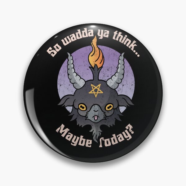 Item preview, Maybe Today Satan designed and sold by KennefRiggles.