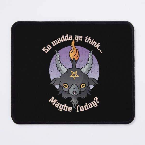 Item preview, Maybe Today Satan designed and sold by KennefRiggles.