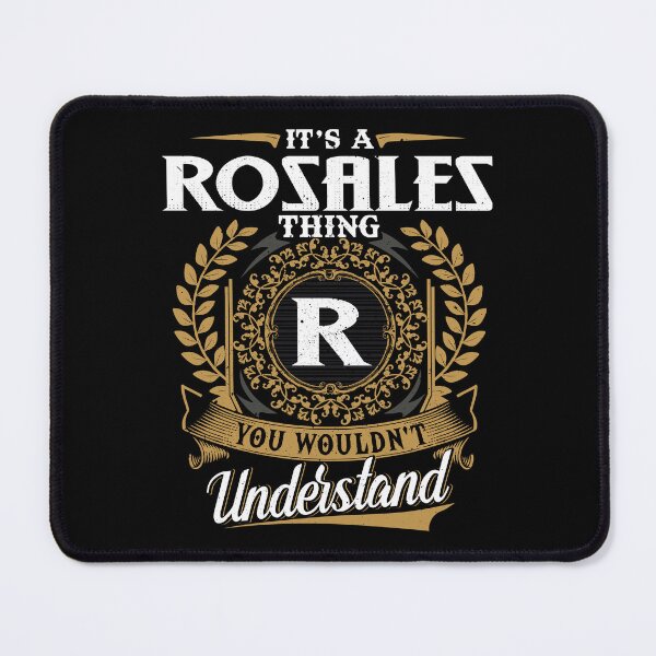 Item preview, It Is A Rosales Thing You Wouldnt Understand designed and sold by Huck-me.