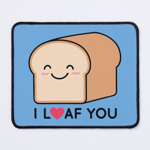 Item preview, I Loaf You designed and sold by The-Sassy-Snail.