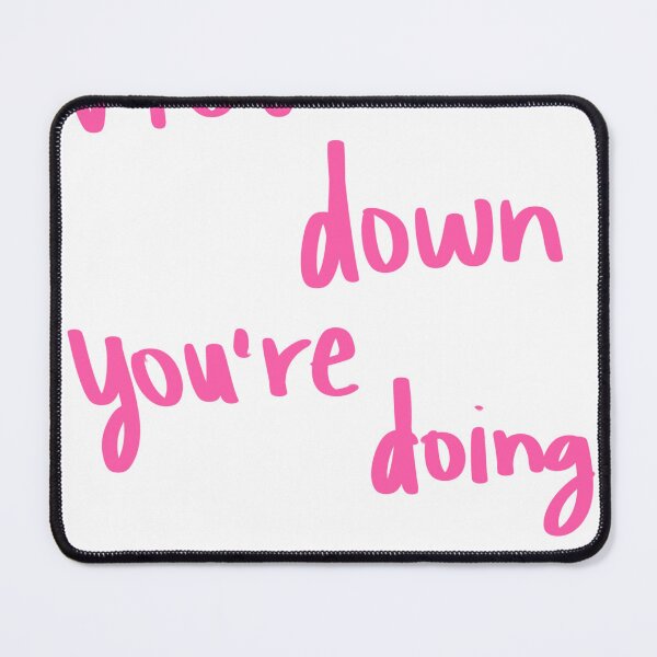 Item preview, Slow down your doing fine designed and sold by KristenST.