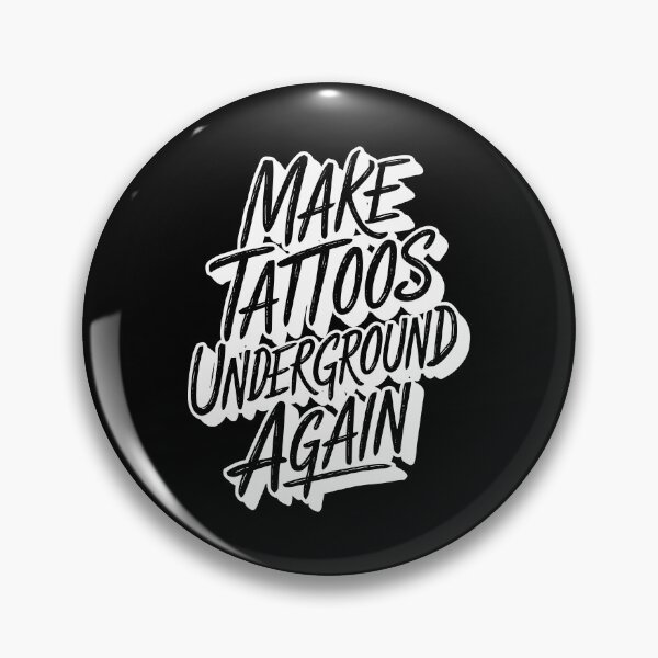 Item preview, "Make Tattoos Underground Again designed and sold by paulo silveira.