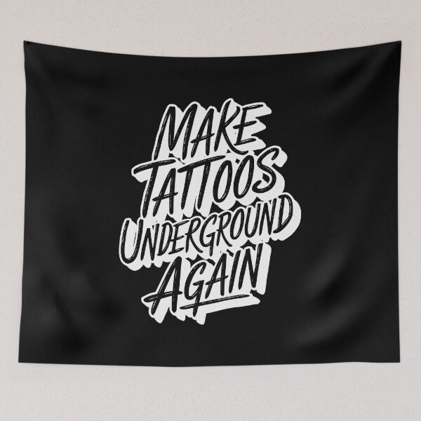 Item preview, "Make Tattoos Underground Again designed and sold by paulo silveira.