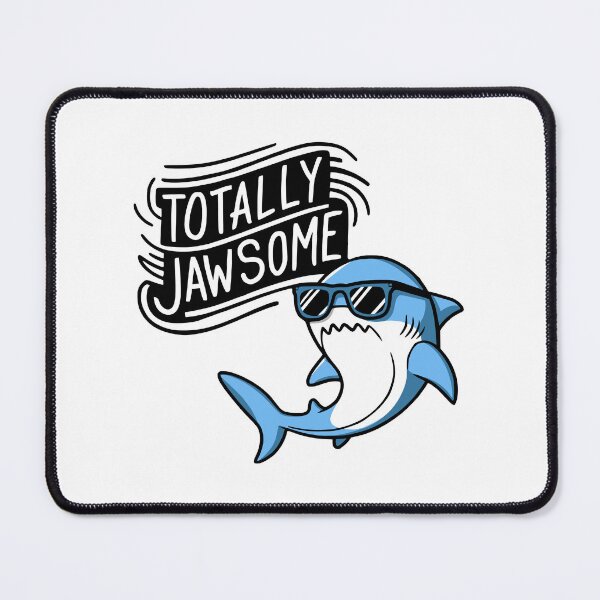 Item preview, Totally Jawsome! Funny Cute Shark Pun designed and sold by PMCreative.