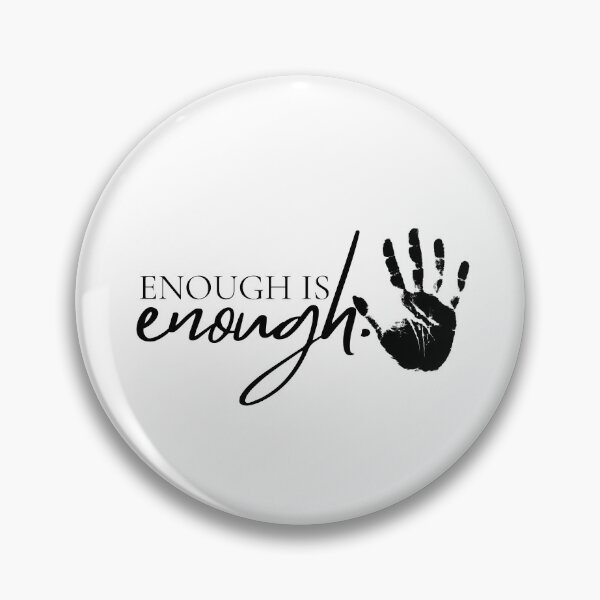Item preview, Message enough is enough designed and sold by meh4u2.