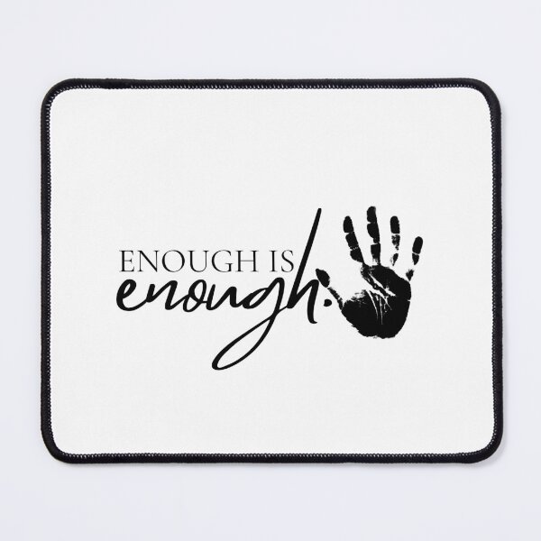 Item preview, Message enough is enough designed and sold by meh4u2.