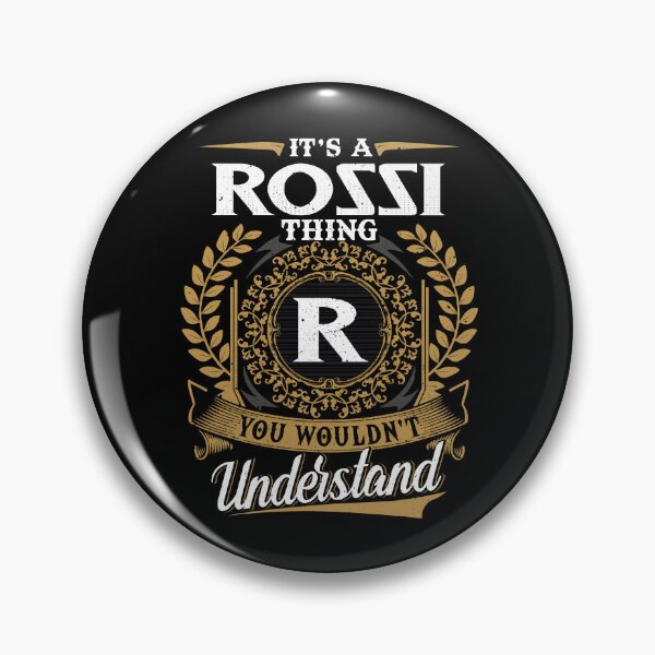 Item preview, It Is A Rossi Thing You Wouldnt Understand  designed and sold by Huck-me.