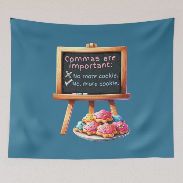 Item preview, Cookie Commas Are Important designed and sold by chrisgalindo.
