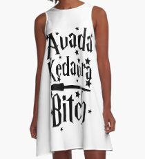 Avada Kedavra Bitch A-Line Dress