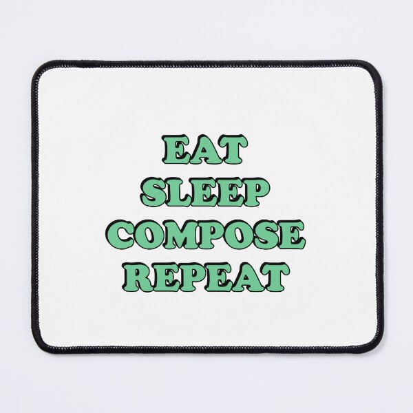 Item preview, Eat Sleep Compose Repeat - Music Composer - classical composers designed and sold by Inspirationmotivation.