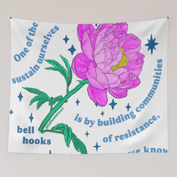 Item preview, "One of the most vital ways we sustain ourselves is by building communities of resistance, places where we know we are not alone." bell hooks designed and sold by fabfeminist.