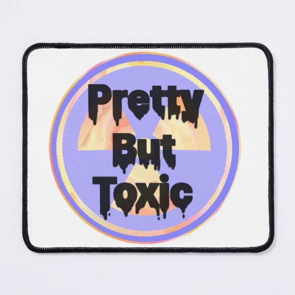 Item preview, Pretty but toxic designed and sold by Artistkhg.