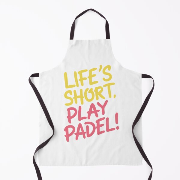 Item preview, Life's Short, Play Padel Padel Player designed and sold by DomTeesHaven.