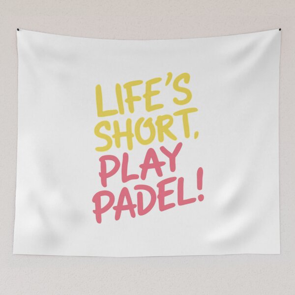 Item preview, Life's Short, Play Padel Padel Player designed and sold by DomTeesHaven.
