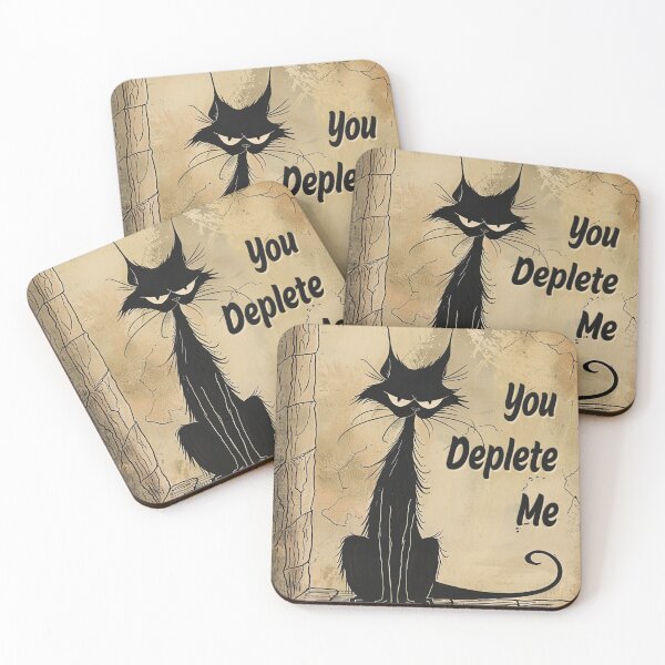 Item preview, Sarcastic Cat says "You Deplete Me." designed and sold by SimonWoodbine.