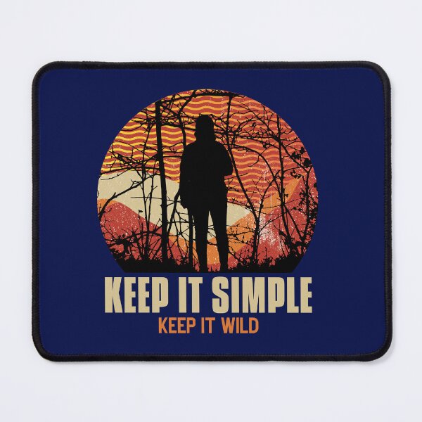 Item preview, Keep It Simple, Keep It Wild designed and sold by tinape2007.