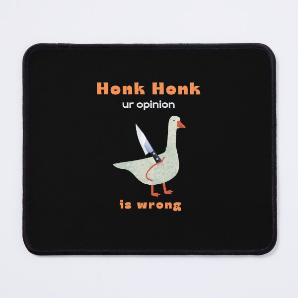 Item preview, Honk your opinion is wrong, goose with knife designed and sold by Wildwind-style.