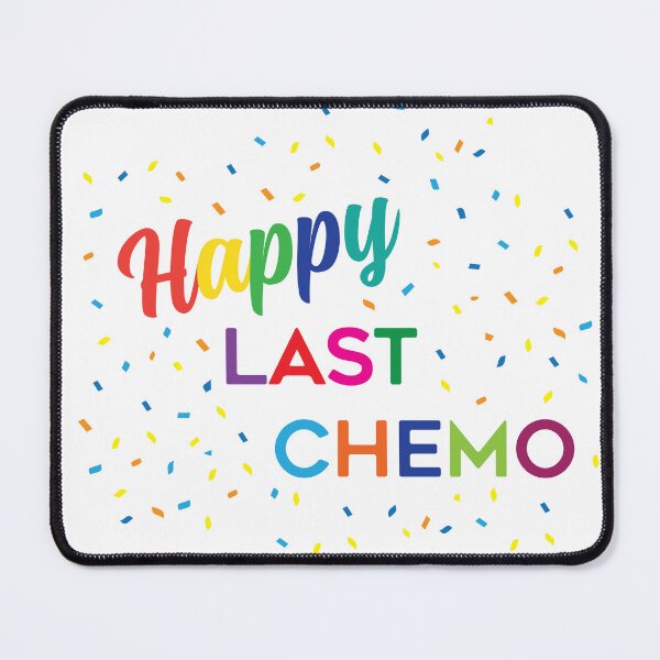 Item preview, Happy last chemo designed and sold by steymo.